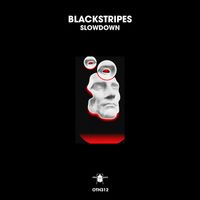 Blackstripes - Slowdown