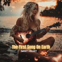 Sweet Velvet - The First Song On Earth