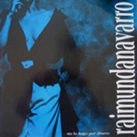 Raimunda Navarro - No Lo Hago Por Dinero