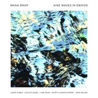 Mana Drop - Sine Waves in Swoon