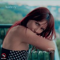 AUDREY - Moi Pour Toi