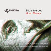 Eddie Merced - Hush Money
