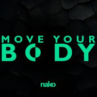Nako - Move Your Body