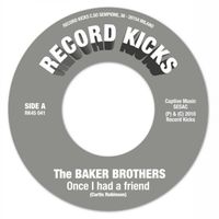 Baker Brothers - once I had a friend