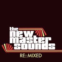 The New Mastersounds - Re:Mixed