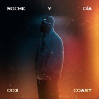 Coast - Noche Y Dia