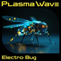 Plasma Wave - Electro Bug