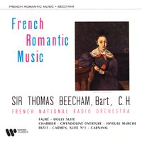 Sir Thomas Beecham - French Romantic Music: Fauré, Chabrier, Bizet