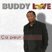 Buddy Love - Ça Peut Marcher