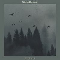 Stoned Jesus - Shadowland