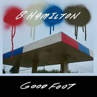 B. Hamilton - Good Foot