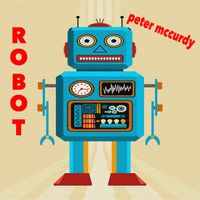 Peter McCurdy - ROBOT