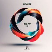 Rhizome - Acid Pop EP