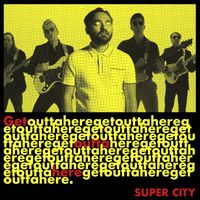 Super City - Getouttahere