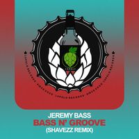 Jeremy Bass - Bass N' Groove (Shavezz Remix)