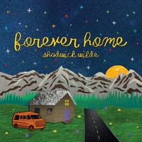 Shadwick Wilde - Forever Home