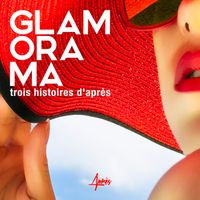 Après - GLAMORAMA (trois histoires d'après)