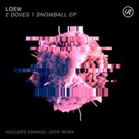 Loew - 2 Doves 1 Snowball EP