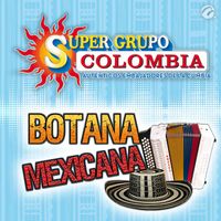 Super Grupo Colombia - Botana Mexicana