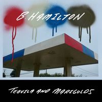 B. Hamilton - Tequila And Marigolds