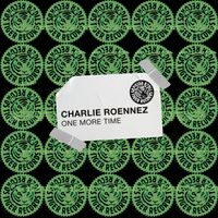 Charlie Roennez - One More Time