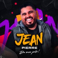 Jean Pierre - Do Meu Jeito!
