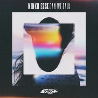 Kikko Esse - Can We Talk