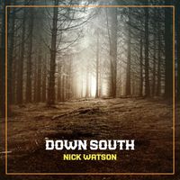 Nick Watson - Down South