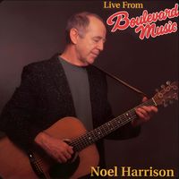Noel Harrison - Live From Boulevard Music