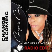Michelle Ayers - Change Is Coming (Radio Edit)
