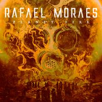 Rafael Moraes - Planet Fire