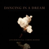 Jon DeRosa - Dancing in a Dream (Redux)