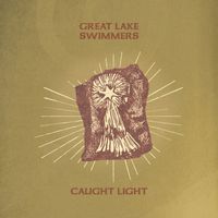 Great Lake Swimmers - Caught Light