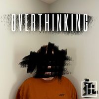 TROKEY - Overthinking