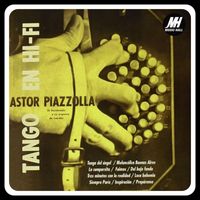 Astor Piazzolla - Tango en Hi - Fi (Remasterizado 2025)