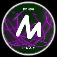 Fond8 - Play