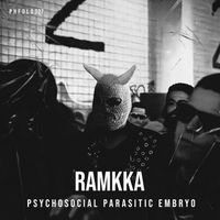 RAMKKA - PSYCHOSOCIAL PARASITIC EMBRYO