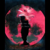 DJ Datz - Feel the Love