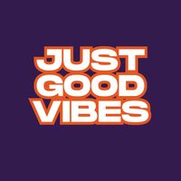 Valium. Repeat - Just Good Vibes