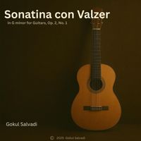 Gokul Salvadi - Sonatina con Valzer, Op. 2, No. 1