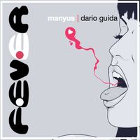 Manyus & Dario Guida - Fever