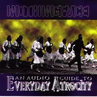 Nothingface - An Audio Guide to Everyday Atrocity