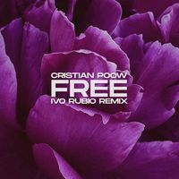 Cristian Poow - Free (Ivo Rubio Remix)