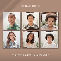 giring ganesha - Tahan Dulu