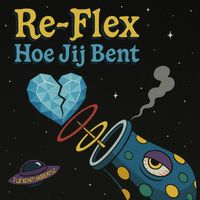 Re-flex - Hoe Jij Bent