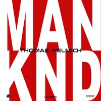 Thomas Helmich - Manknd (Original Mix)