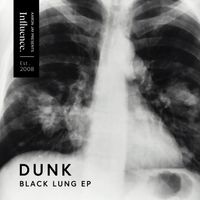 Dunk - Black Lung EP