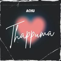 Achu - Thappuma
