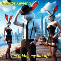 Escritor Xavier G - I'm taking my hat off