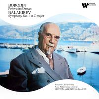 Sir Thomas Beecham - Borodin: Polovtsian Dances from Prince Igor - Balakirev: Symphony No. 1 in C Major (Remastered 2025)